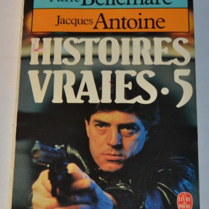 True Stories 5 - Pierre Bellemare - Jacques Antoine - book