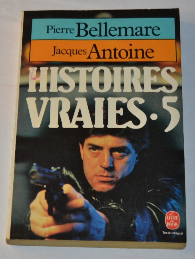 Histoires vraies 5 - Pierre Bellemare - Jacques Antoine - livre