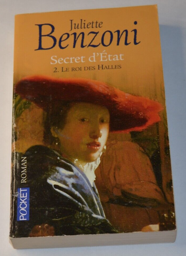 Secret d'Etat - 2. Le roi des halles - Juliette Benzoni - livre