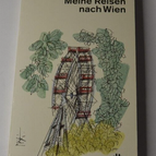 Meine Reisen nach Wien - Milo Dor - Deutsch - Buch