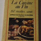 Cooking with Wine - Michel Dovaz - 150 Healthy Recipes - Book