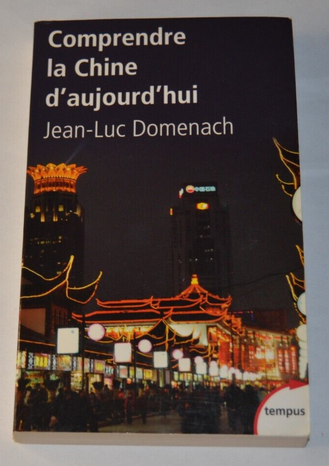 Comprendre la Chine d'aujourd'hui - Jean-Luc Domenach - livre