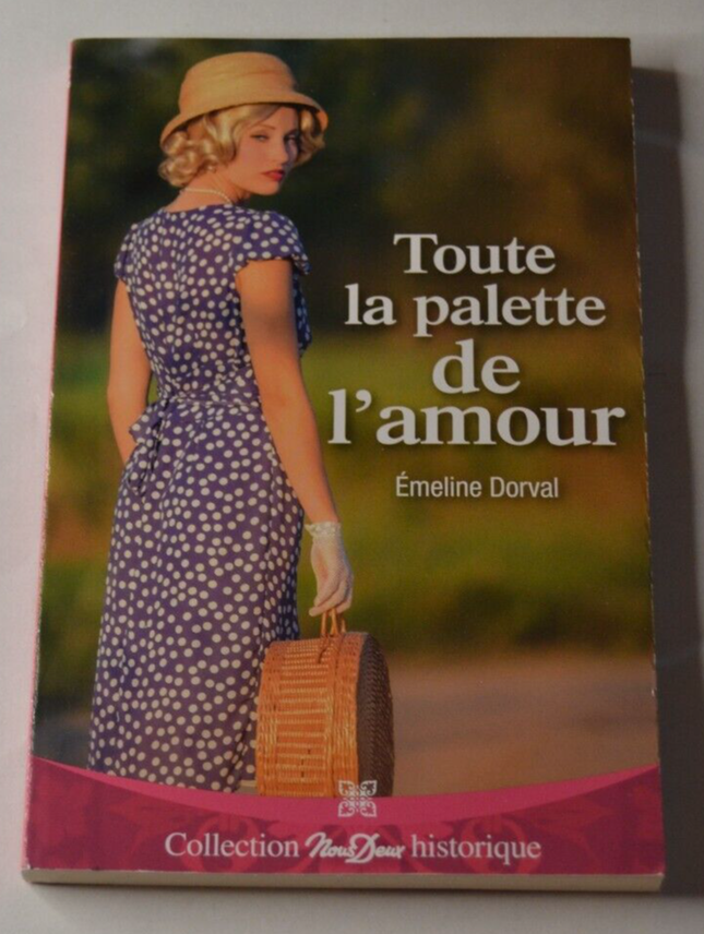 The whole palette of love - Emeline Dorval - Nous Deux Collection - book