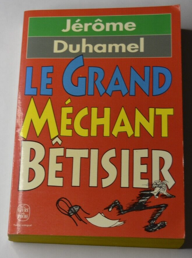 Le grand méchant bêtisier - Jérôme Duhamel - livre
