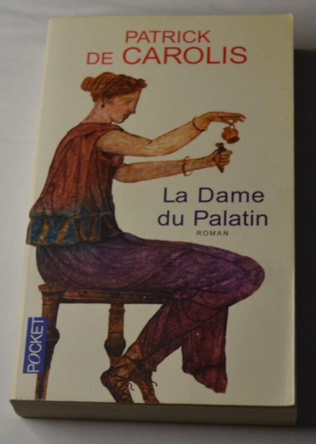 La Dame du Palatin - Patrick de Carolis - livre
