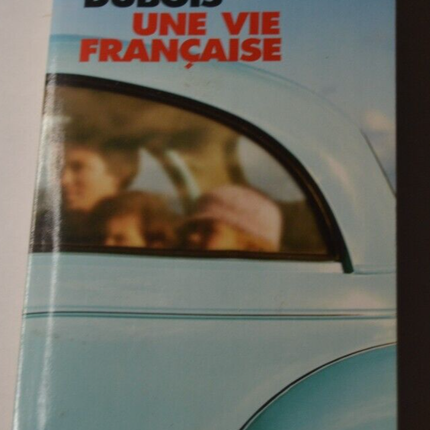 Une vie française – Saga intime et Histoire de France contemporaine | Jean‑Paul Dubois - livre