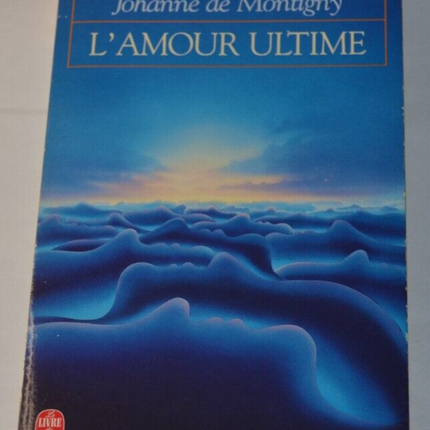 Ultimate Love - Marie de Hennezel - book