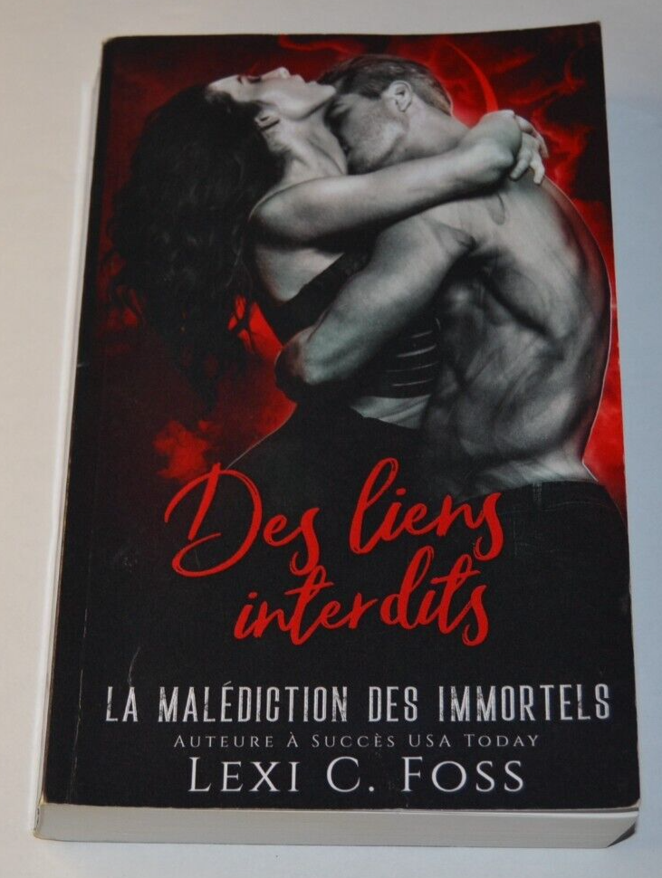 Des liens interdits - La malédiction des immortels - Lexi C. Foss - livre