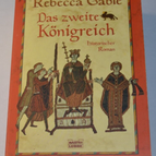 Das zweite Königreich – Rebecca Gablé – Buch auf Deutsch