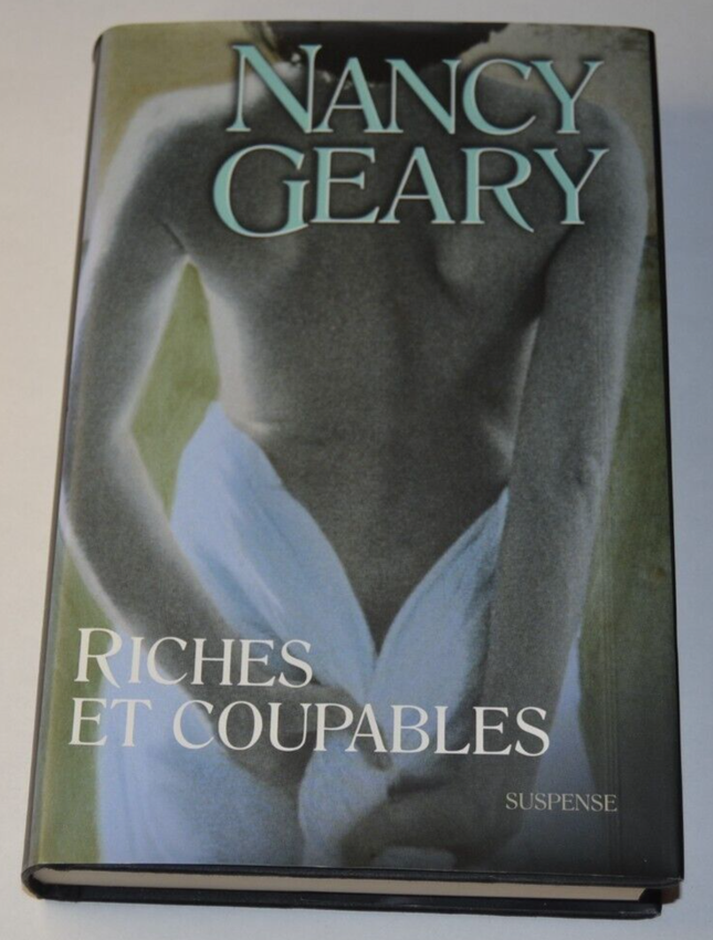 Riches et coupables - Nancy Geary - livre