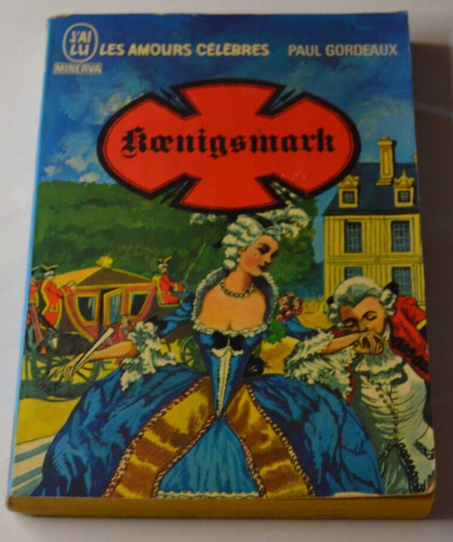 Koenigsmark - Famous Loves - Paul Gordeaux - Buch