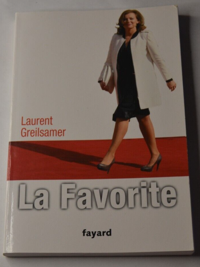 La favorite - Laurent Greilsamer - livre