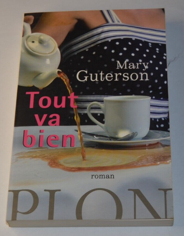 Tout va bien - Mary Guterson - livre