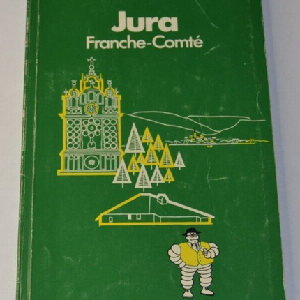 Jura - Franche-Comté - Michelin guide - book