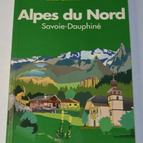 Alpes du Nord - Savoie - Dauphiné - guide Michelin - livre