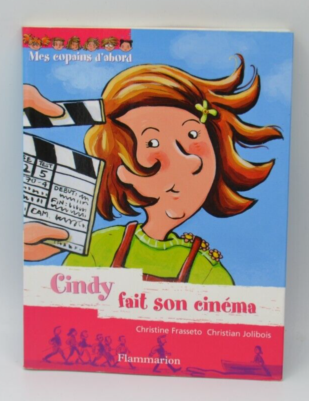 Cindy geht ins Kino – Meine Freunde zuerst – Christine Frasseto – Buch