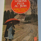 We will no longer go to the woods - Marguerite Gurgand - book