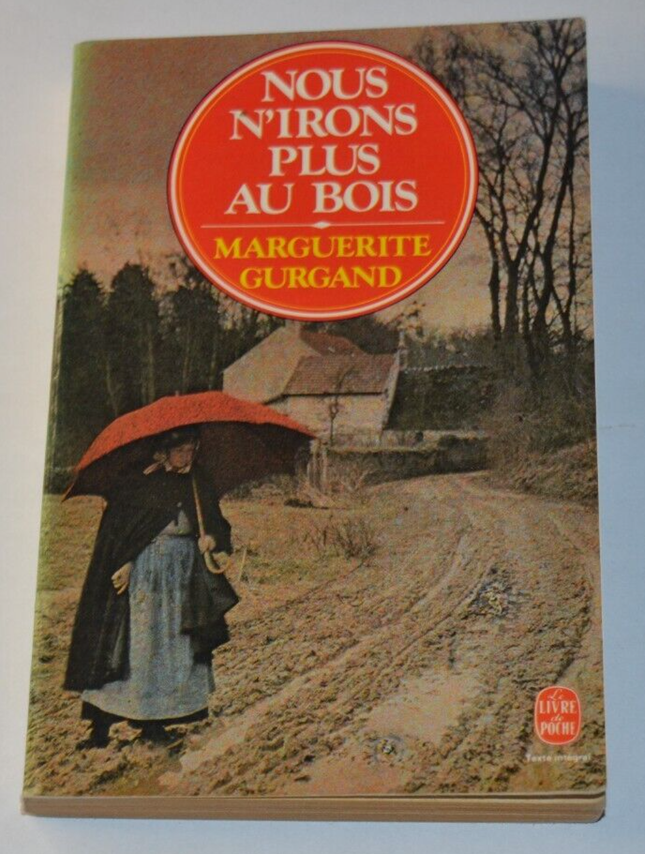 Wir werden nicht mehr in den Wald gehen - Marguerite Gurgand - Buch