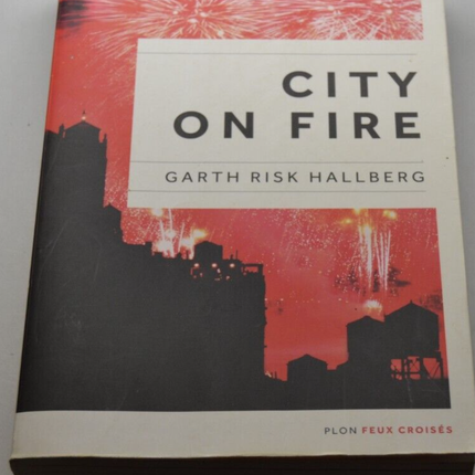 Stadt in Flammen - Garth Risk Hallberg - Buch