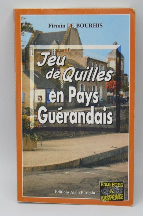 Bowling in the Guérande region - Firmin Le Bourhis - book