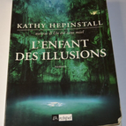 Das Kind der Illusionen - Kathy Hepinstall - Buch