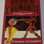 Histoire de l'humanité en bandes dessinées - premières civilisations - livre