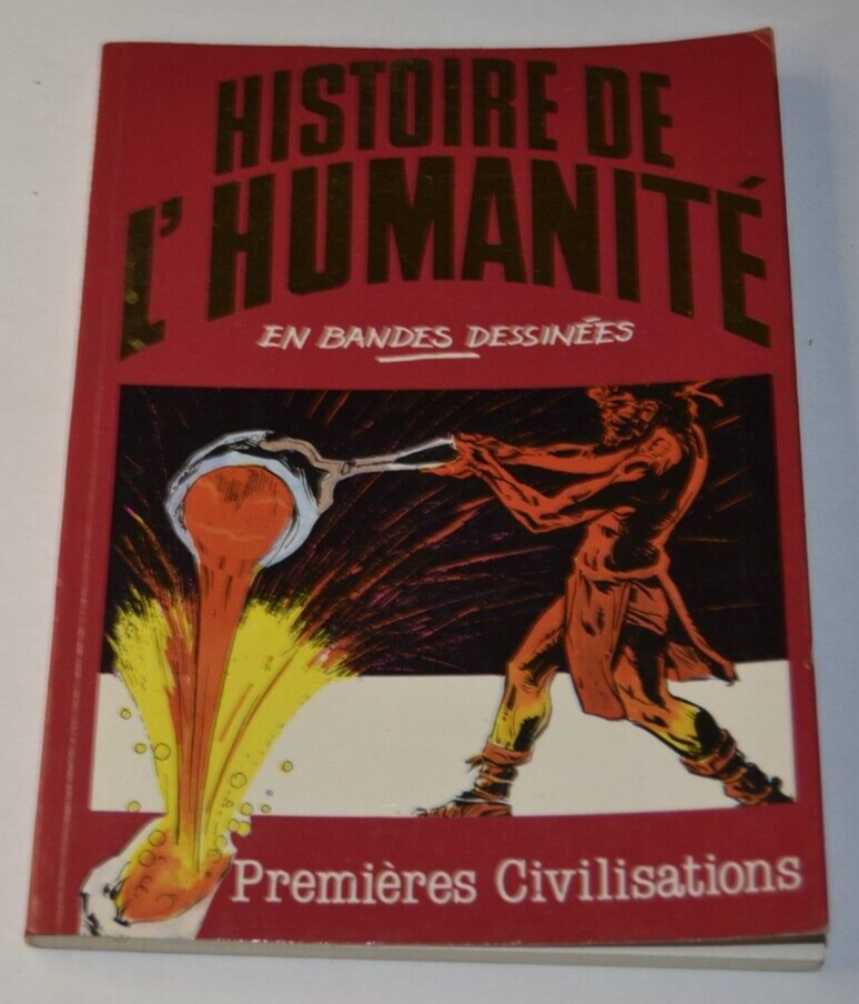 Histoire de l'humanité en bandes dessinées - premières civilisations - livre