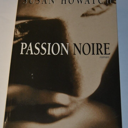 Passion noire - Susan Howatch - livre