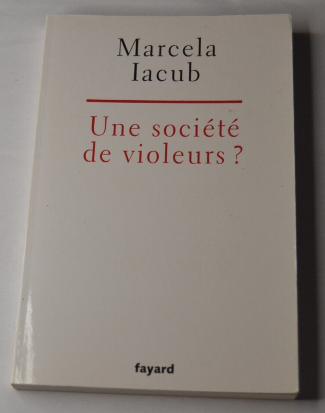 Eine Gesellschaft von Vergewaltigern? - Marcela Iacub - Buch