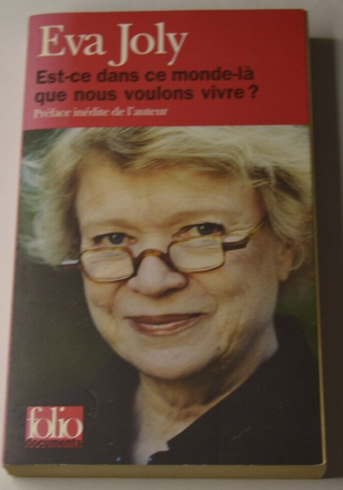 Is this the world we want to live in? Eva Joly - book