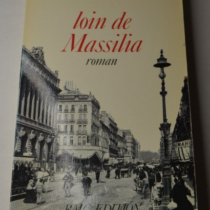 Loin De Massilia - Jullian Marcel - livre