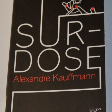 Überdosis - Alexandre Kauffmann - Buch