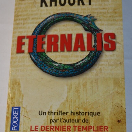 Eternalis – thriller ésotérique et historique de Raymond Khoury suspense et mystère - livre