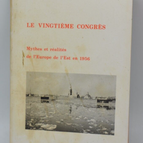 The Twentieth Congress Myths and Realities of Eastern Europe in 1956 - book