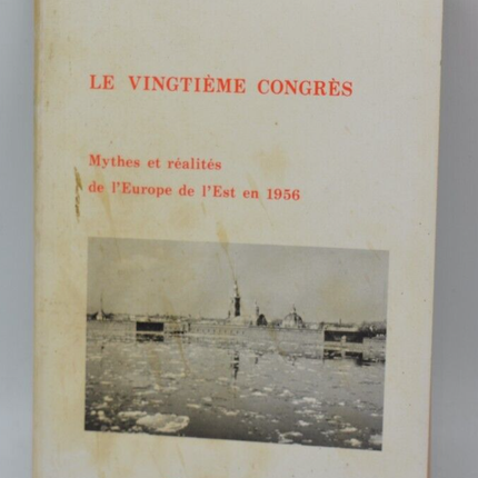 The Twentieth Congress Myths and Realities of Eastern Europe in 1956 - book