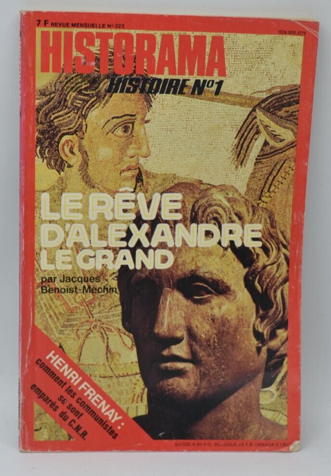 le rêve d'Alexandre la grand- Revue magazine Historama N° 323 - 1978- livre