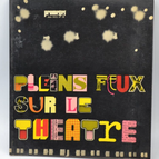 pleins feux sur le théâtre- Promesses - 1973- livre