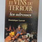 Lokale Produkte und Weine Adressen - Dominique Lacout - Buch