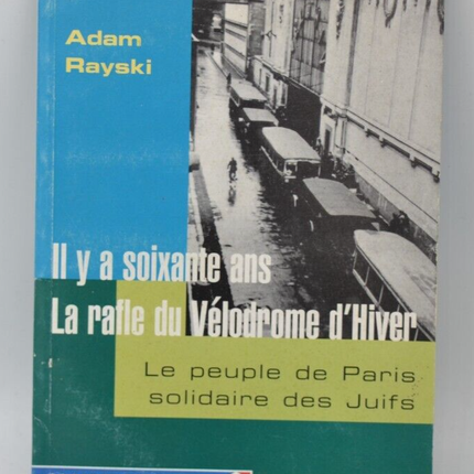 Sixty years ago, the Winter Velodrome roundup - Adam Rayski - 2002 - book