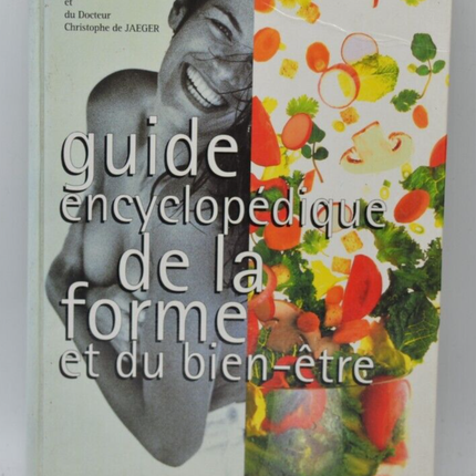 Encyclopedic Guide to Fitness and Well-being - Patricia Attigui - 1997 - book