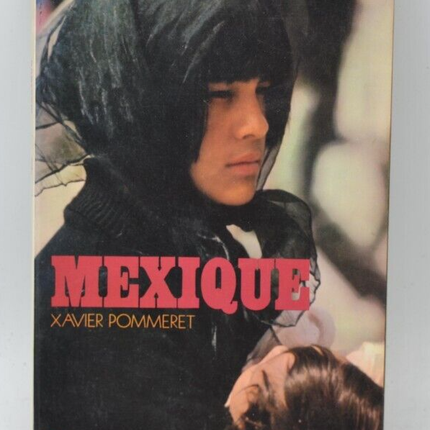 Mexico - Xavier Pommeret - 1964 - book