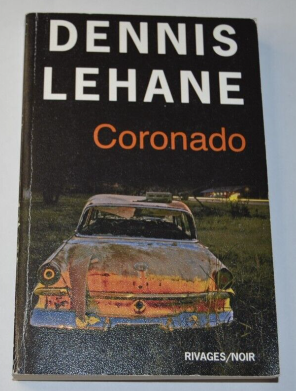 Coronado - Dennis Lehane - livre
