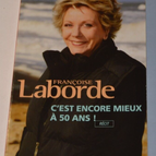 It's even better at 50 - Françoise Laborde - book