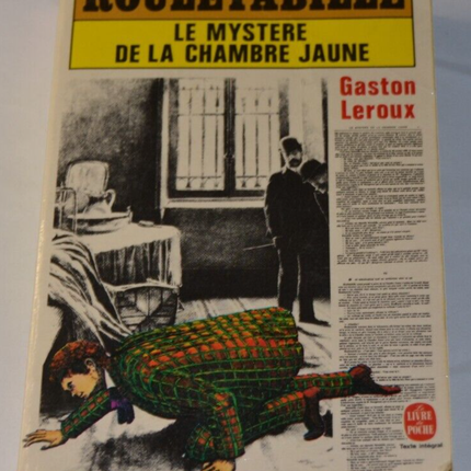 The Mystery of the Yellow Room - Rouletabille - Gaston Leroux - book