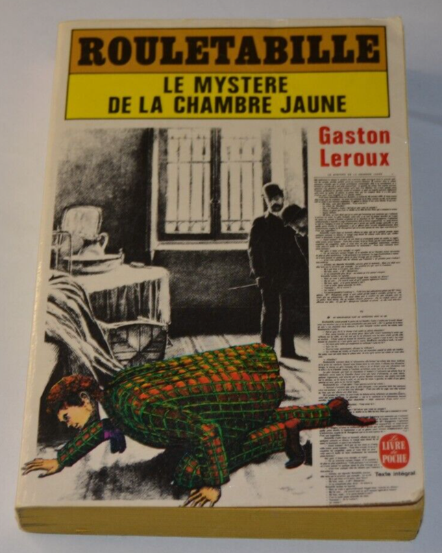 The Mystery of the Yellow Room - Rouletabille - Gaston Leroux - book