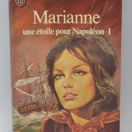 Marianne une étoile pour Napoléon - tome 1 - Juliette Benzoni - 1977 - livre
