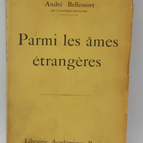 Parmi les âmes étrangères - André Bellessort - 1942 - livre