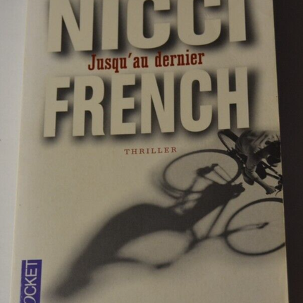 Jusqu'au dernier - Nicci French - livre