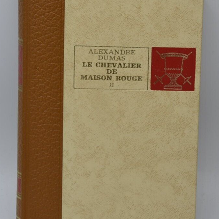 le chevalier de maison rouge tome II - Alexandre Dumas - éditions l'érable