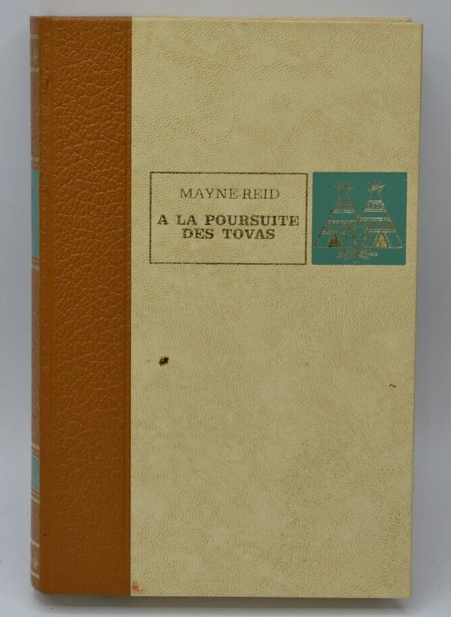 a la poursuite des tovas -Mayne Reid - éditions l'érable